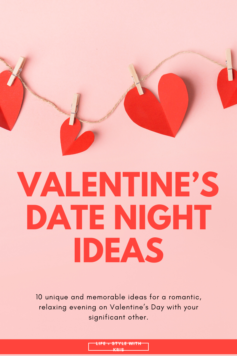 10 Favorite Date Ideas for Valentine’s Day Love