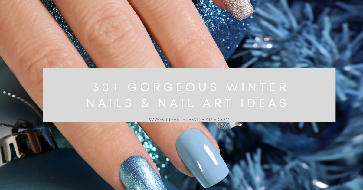 25 Gorgeous Winter Nails & Designs